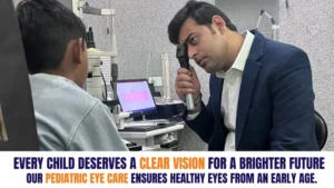 Pediatric Eye Care: Why Early Eye Checkups Are Important for Children